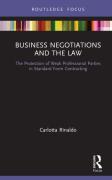 Cover of Business Negotiations and the Law: The Protection of Weak Professional Parties in Standard Form Contracting