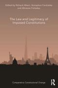 Cover of The Law and Legitimacy of Imposed Constitutions