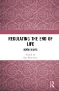 Cover of Regulating the End of Life: Death Rights