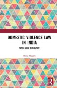 Cover of Domestic Violence Law in India: Myth and Misogyny