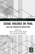 Cover of Sexual Violence on Trial: Local and Comparative Perspectives