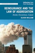 Cover of Reinsurance and the Law of Aggregation: Event, Occurrence, Catastrophe, Cause