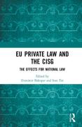 Cover of EU Private Law and the CISG: The Effects for National Law