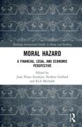 Cover of Moral Hazard: A Financial, Legal, and Economic Perspective