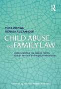 Cover of Child Abuse and Family Law: Understanding the issues facing human service and legal professionals