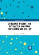 Cover of Consumer Protection, Automated Shopping Platforms and EU Law