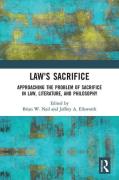 Cover of Law's Sacrifice: Approaching the Problem of Sacrifice in Law, Literature, and Philosophy