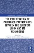 Cover of The Proliferation of Privileged Partnerships between the European Union and its Neighbours