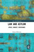 Cover of Law and Asylum: Space, Subject, Resistance