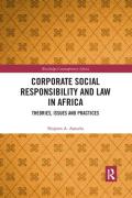 Cover of Corporate Social Responsibility and Law in Africa: Theories, Issues and Practices