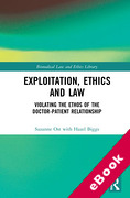 Cover of Exploitation, Ethics and Law: Violating the Ethos of the Doctor-Patient Relationship (eBook)
