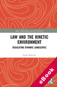 Cover of Law and the Kinetic Environment: Regulating Dynamic Landscapes (eBook)