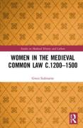 Cover of Women in the Medieval Common Law c.1200&#8211;1500