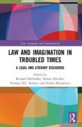 Cover of Law and Imagination in Troubled Times: A Legal and Literary Discourse