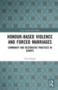 Cover of Honour-Based Violence and Forced Marriages: Community and Restorative Practices in Europe