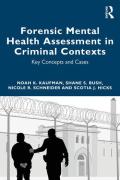 Cover of Forensic Mental Health Assessment in Criminal Contexts: Key Concepts and Cases