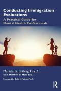Cover of Conducting Immigration Evaluations: A Practical Guide for Mental Health Professionals