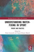Cover of Understanding Match-Fixing in Sport: Theory and Practice