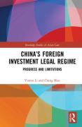 Cover of China&#8217;s Foreign Investment Legal Regime: Progress and Limitations