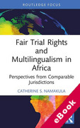 Cover of Fair Trial Rights and Multilingualism in Africa: Perspectives from Comparable Jurisdictions (eBook)