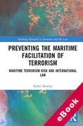 Cover of Preventing the Maritime Facilitation of Terrorism: Maritime Terrorism Risk and International Law (eBook)
