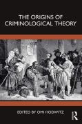 Cover of The Origins of Criminological Theory