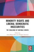 Cover of Minority Rights and Liberal Democratic Insecurities: The Challenge of Unstable Orders