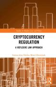 Cover of Cryptocurrency Regulation: A Reflexive Law Approach