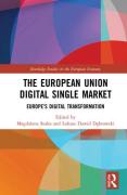 Cover of The European Union Digital Single Market: Europe's Digital Transformation