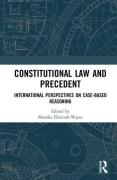 Cover of Constitutional Law and Precedent: International Perspectives on Case-Based Reasoning