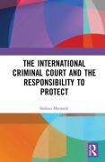 Cover of The International Criminal Court and the Responsibility to Protect