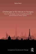 Cover of Challenges to EU Values in Hungary: How the European Union Misunderstood the Government of Viktor Orb&#225;n