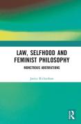 Cover of Law, Selfhood and Feminist Philosophy: Monstrous Aberrations
