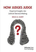 Cover of How Judges Judge: Empirical Insights into Judicial Decision-Making