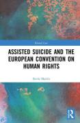 Cover of Assisted Suicide and the European Convention on Human Rights