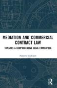 Cover of Mediation and Commercial Contract Law: Towards a Comprehensive Legal Framework