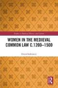Cover of Women in the Medieval Common Law c.1200&#8211;1500