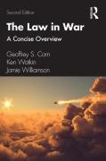 Cover of The Law in War: A Concise Overview