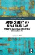 Cover of Armed Conflict and Human Rights Law: Protecting Civilians and International Humanitarian Law