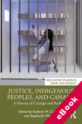 Cover of Justice, Indigenous Peoples, and Canada: A History of Courage and Resilience (eBook)