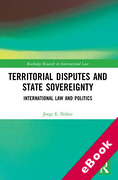 Cover of Territorial Disputes and State Sovereignty: International Law and Politics (eBook)