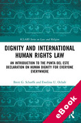 Cover of Dignity and International Human Rights Law: An Introduction to the Punta del Este Declaration on Human Dignity for Everyone Everywhere (eBook)