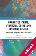 Cover of Organised Crime, Financial Crime and Criminal Justice: Theoretical Concepts and Challenges (eBook)