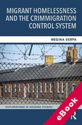 Cover of Migrant Homelessness and the Crimmigration Control System (eBook)