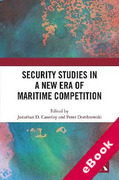 Cover of Security Studies in a New Era of Maritime Competition (eBook)
