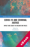 Cover of Covid-19 and Criminal Justice: Impact and Legacy in England and Wales (eBook)