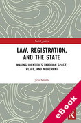 Cover of Law, Registration, and the State: Making Identities through Space, Place, and Movement (eBook)