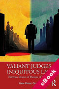 Cover of Valiant Judges, Iniquitous Law: Thirteen Stories of Heroes of the Law (eBook)