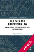 Cover of Big Data and Competition Law: Market Power Assessment in the Data-Driven Economy (eBook)