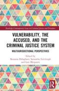 Cover of Vulnerability, the Accused, and the Criminal Justice System: Multijurisdictional Perspectives